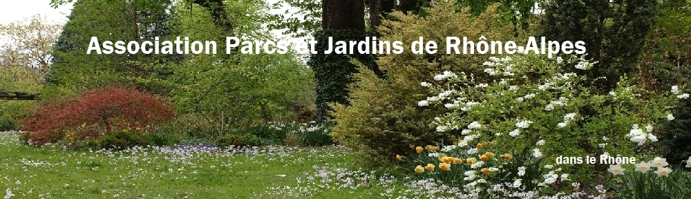 Liste des Parcs et Jardins | Association Parcs et Jardins de Rhône-Alpes