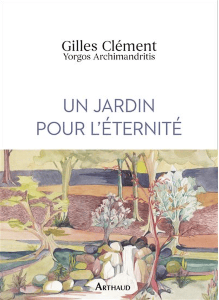 Un jardin pour l’éternité Gilles Clément